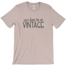 Load image into Gallery viewer, &quot;You Had Me at Vintage&quot; T-Shirt - Southern Crush