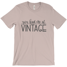 Load image into Gallery viewer, &quot;You Had Me at Vintage&quot; T-Shirt - Southern Crush