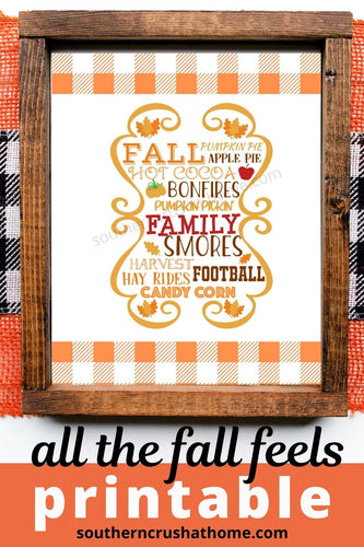 All the Feels Fall Printable - Southern Crush