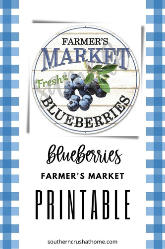 Blueberries Farmhouse Printable - Southern Crush