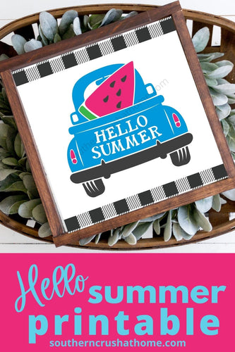 Hello Summer Watermelon Truck Printable - Southern Crush