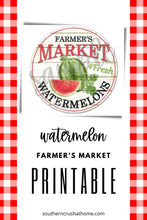 Load image into Gallery viewer, Watermelon Farmhouse Printable - Southern Crush