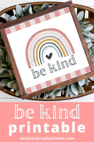Be Kind Rainbow Printable - Southern Crush