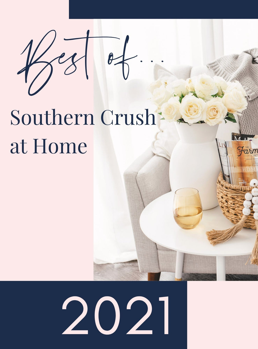 The Best of Southern Crush at Home 2021 - Southern Crush